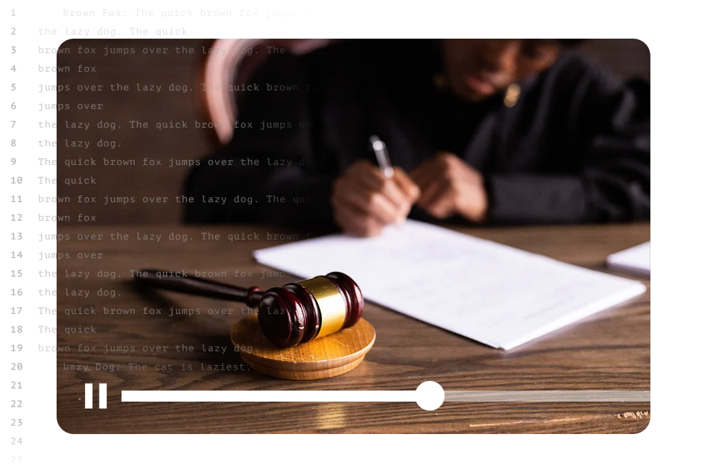 Accurate litigation-ready transcripts